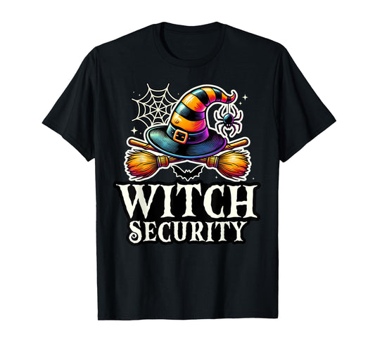 Witch Security Easy Husband Boyfriend of Fun Witches Costume T-Shirt