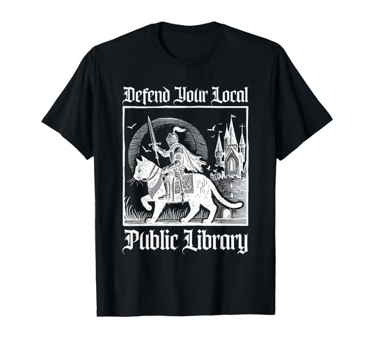 Defend Your Local Public Library Funny Knight Riding Cat T-Shirt