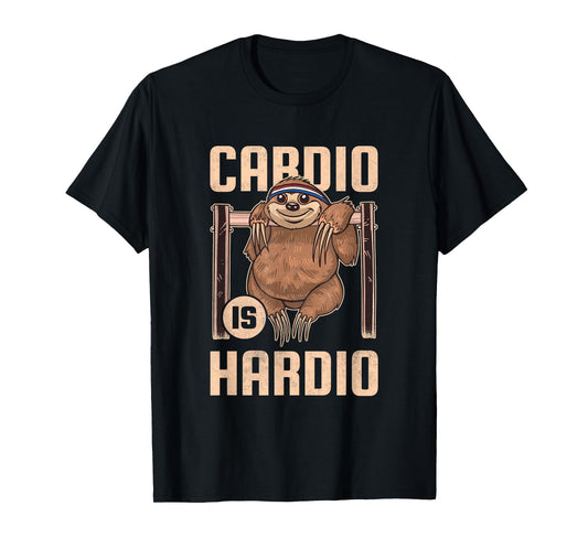 Cardio is Hardio, Sloth Fitness T-Shirt