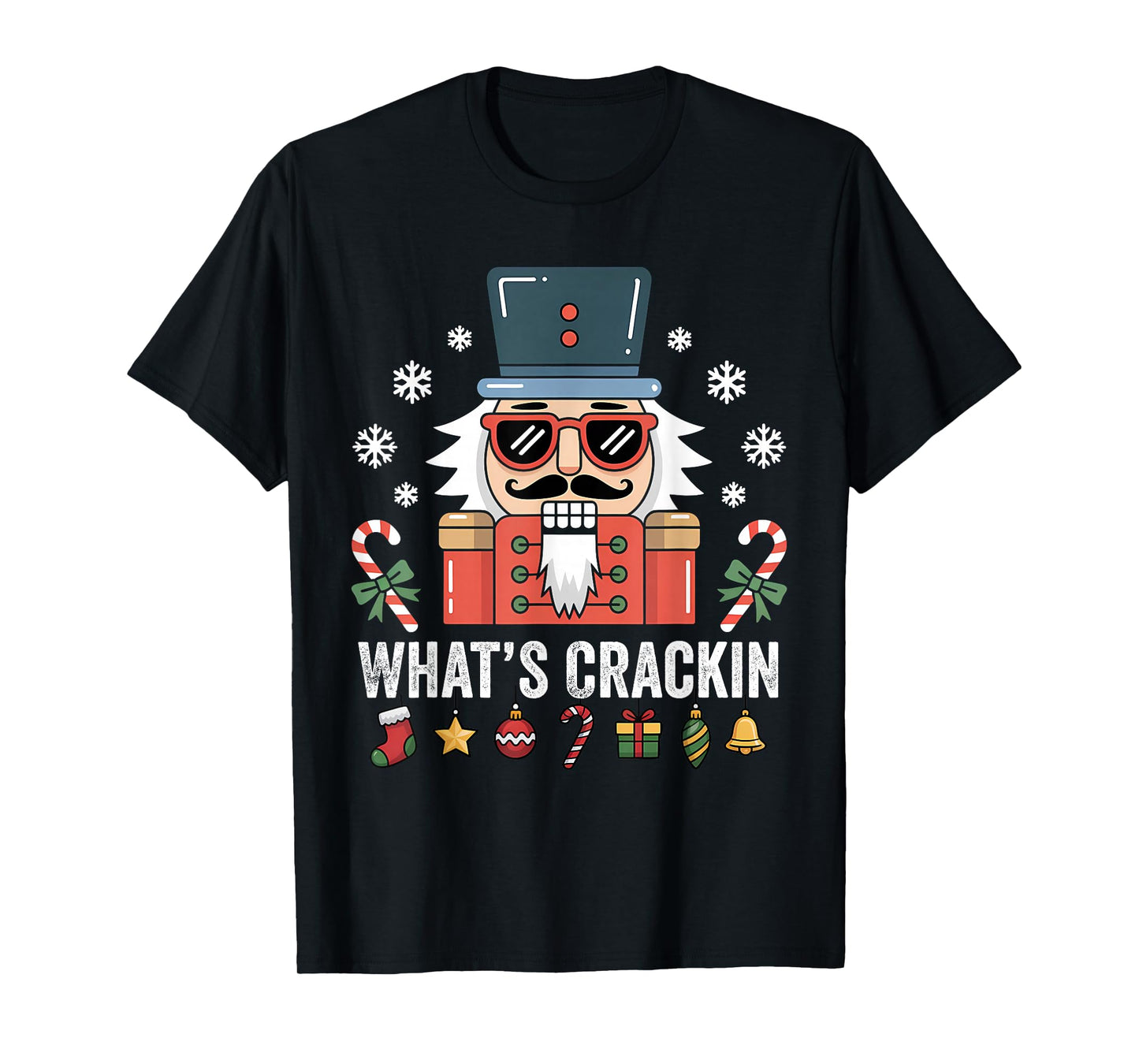 Christmas Nutcracker Whats Crackin Funny Xmas Men Women Kids T-Shirt