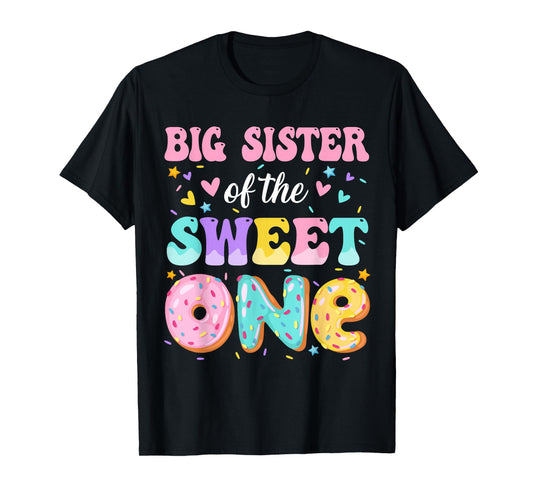 Big Sister Of The Sweet One 1st Birthday Donut Bday Party T-Shirt