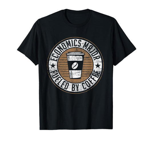 Economics Major Fueled By Coffee T-Shirt