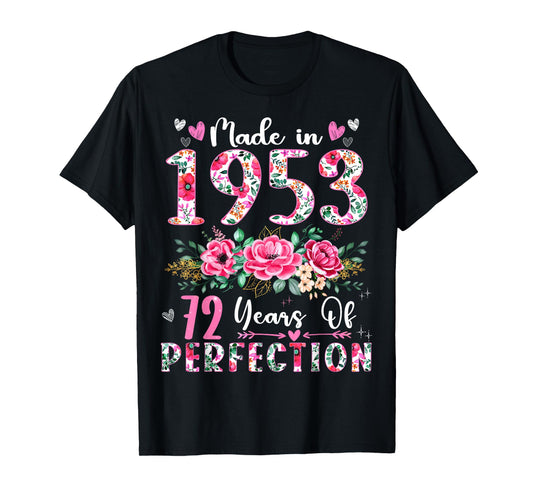 72 Year Old Made In 1953 Floral 72th Birthday Women T-Shirt