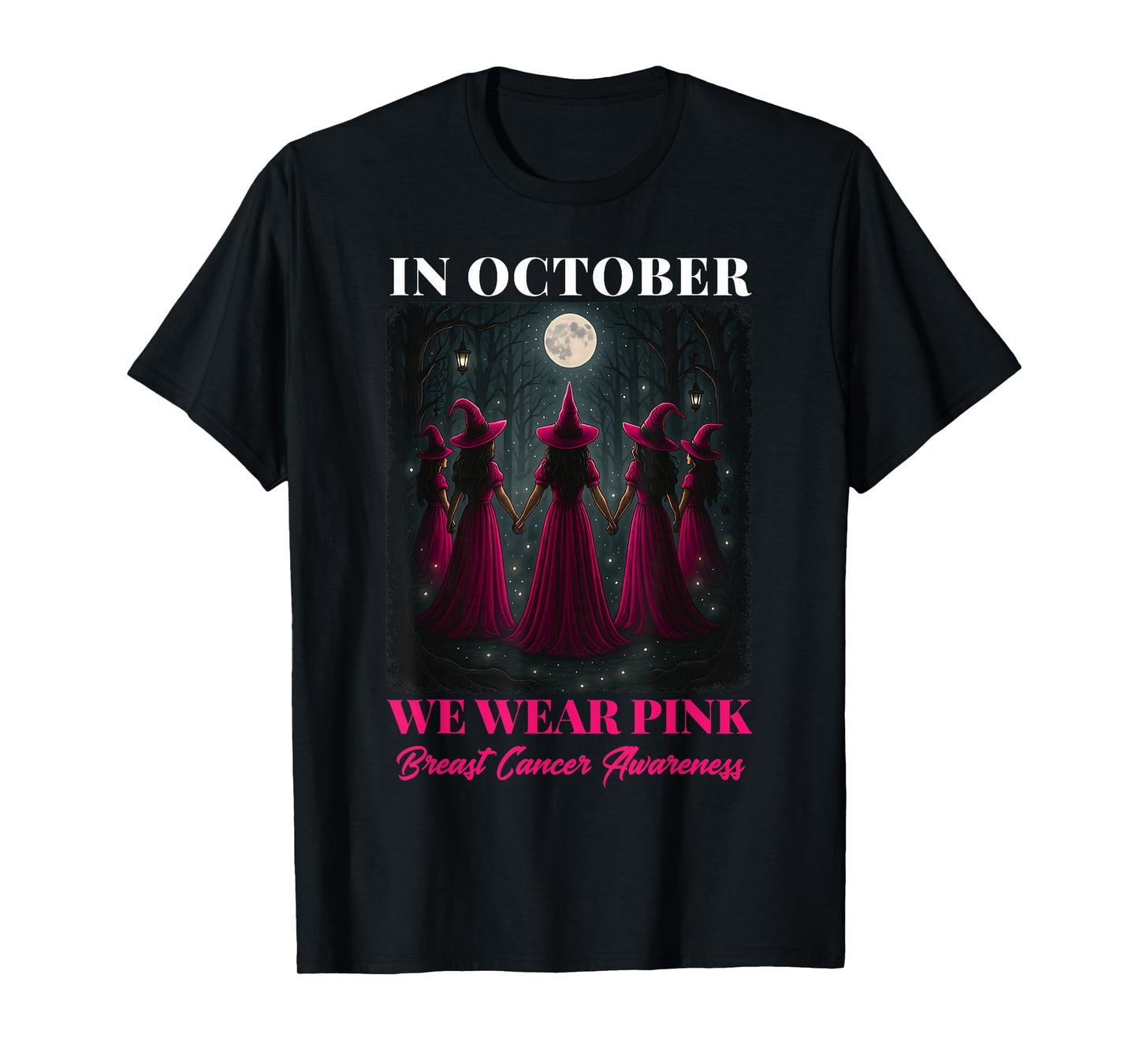 Breast Cancer Halloween Women in October We Wear Pink Witch T-Shirt
