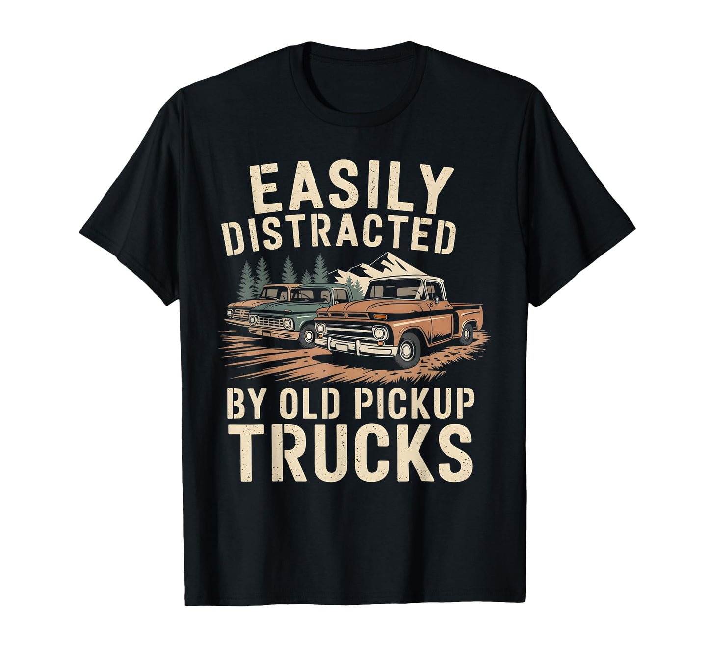 Easily Distracted By Old Pickup Trucks T-Shirt