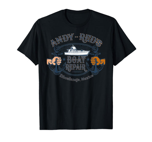 Andy & Red's Boat Repair Fishing Charters Boating Ocean T-Shirt