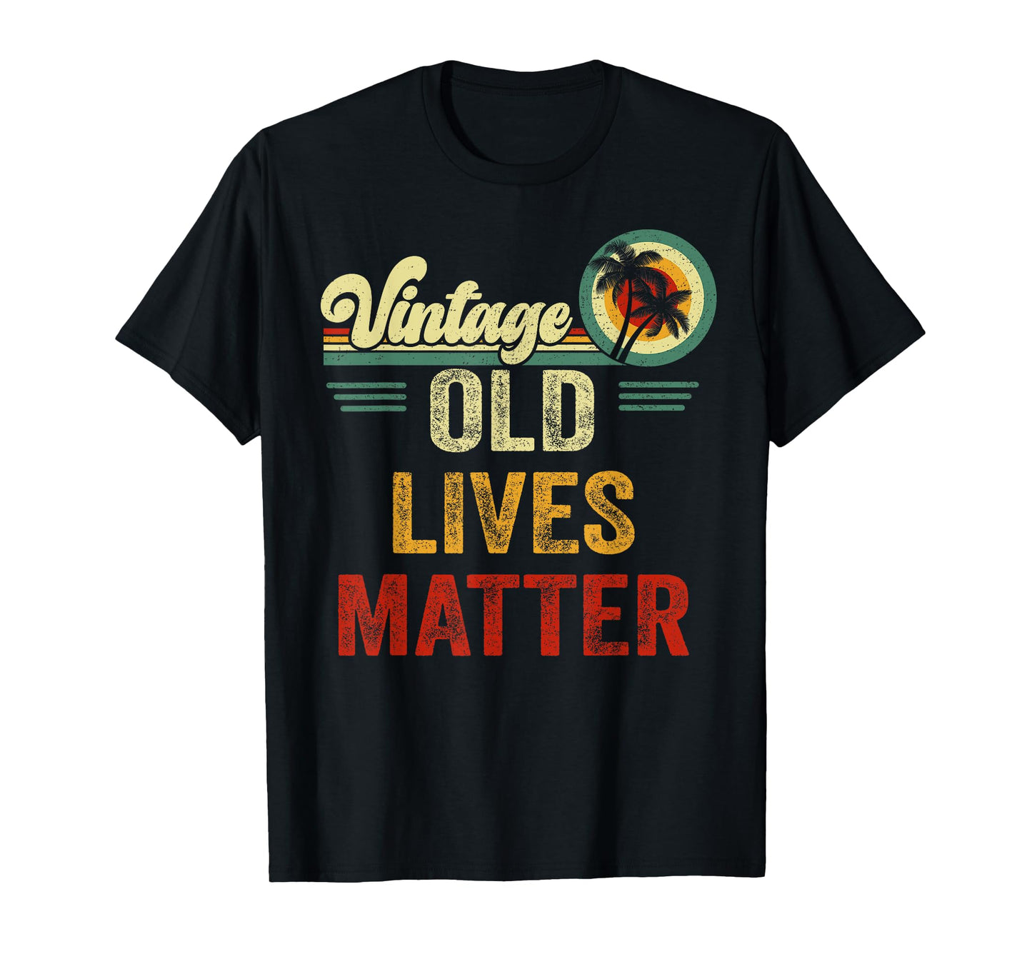 Vintage Old People Lives Matter 50th 60th 70th 80th Birthday T-Shirt