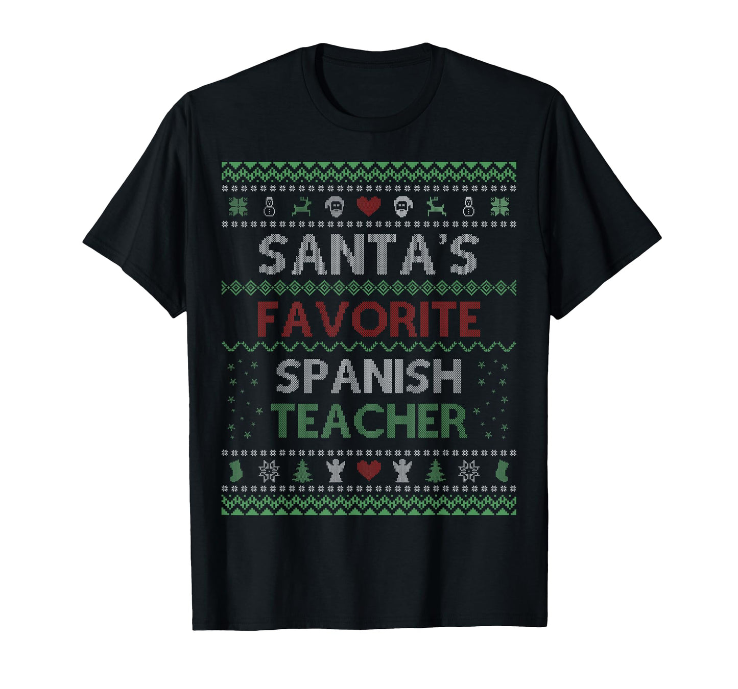 Santa's Favorite Spanish Teacher Ugly Sweater Christmas T-Shirt for Men Women