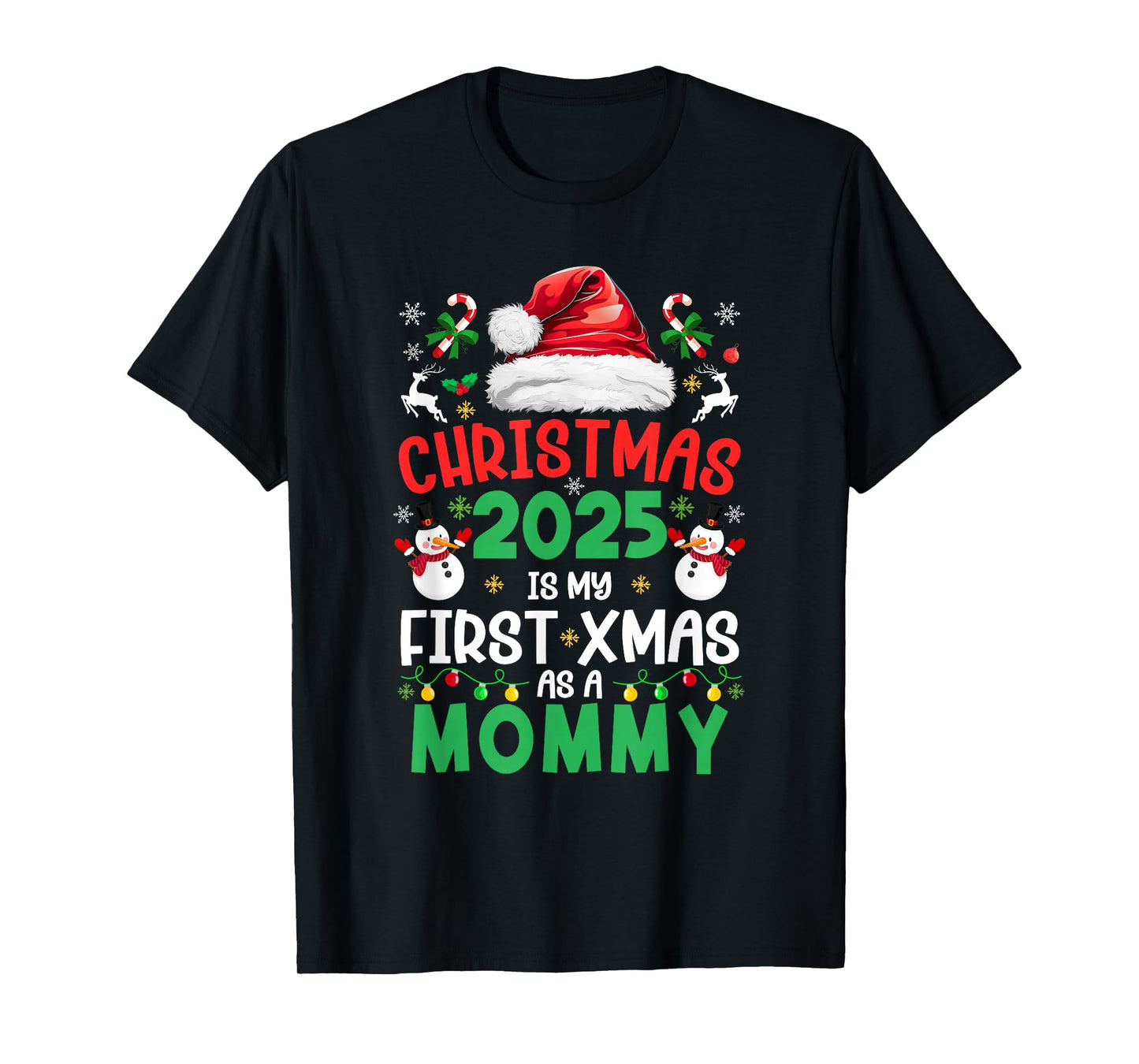 Funny Christmas 2025 is My First Xmas As A Mommy Family T-Shirt