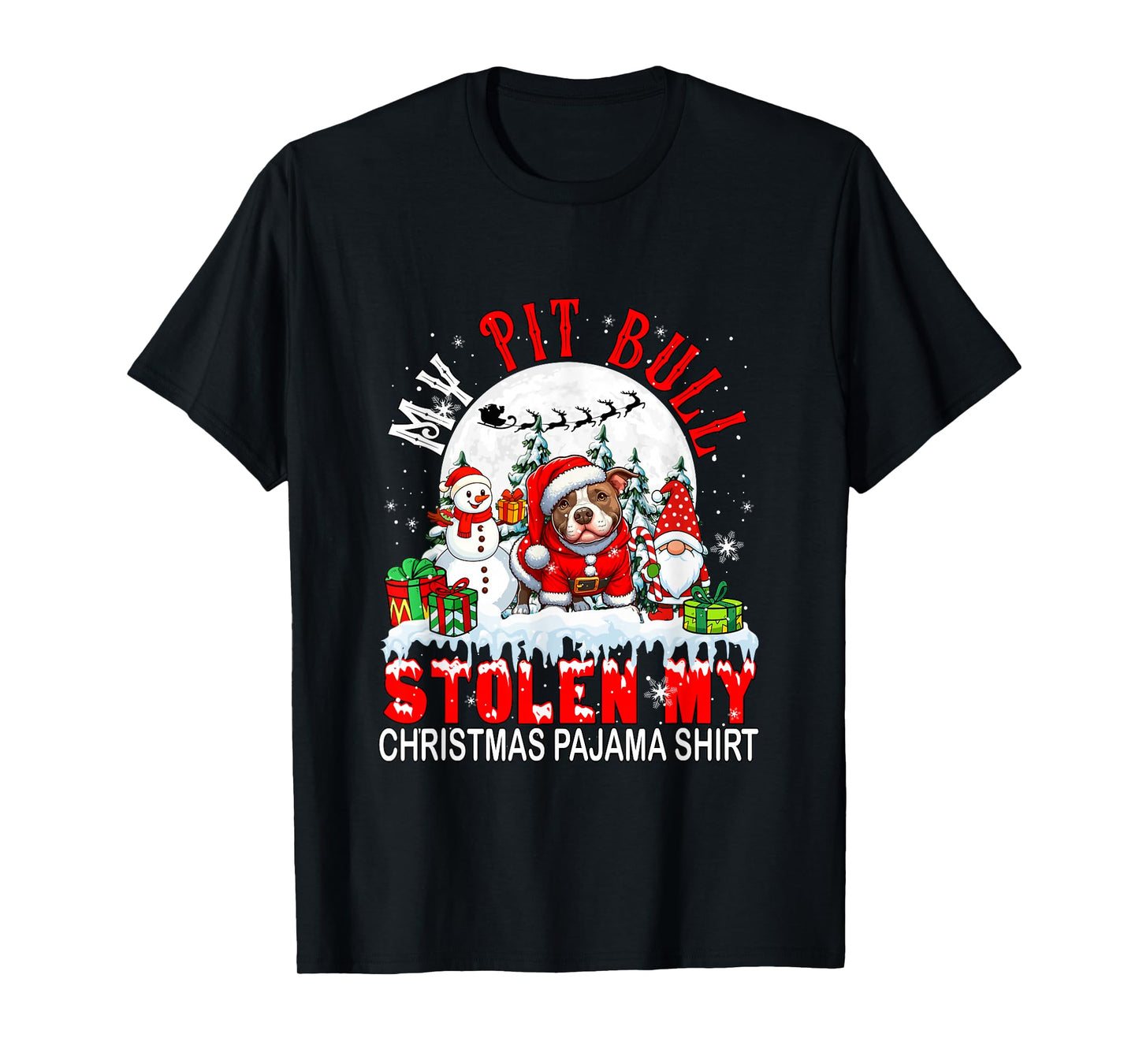 My Pit Bull Stolen My Christmas Pajama Shirt Santa Dog Owner T-Shirt
