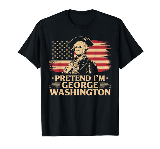 Pretend I'm George Washington Vintage Halloween Costume T-Shirt