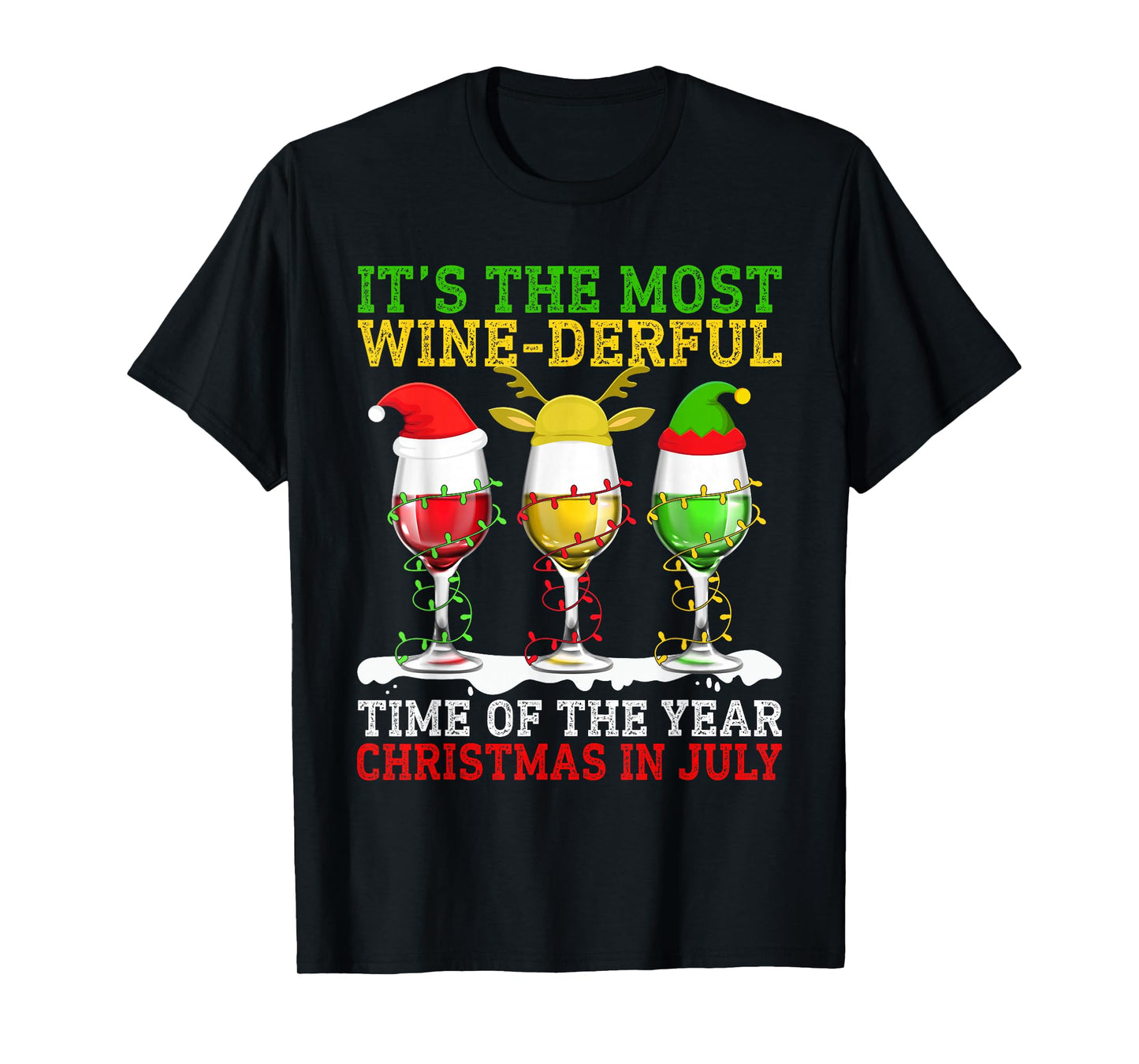It's The Most Wine Derful Time Christmas in July Wonderful T-Shirt