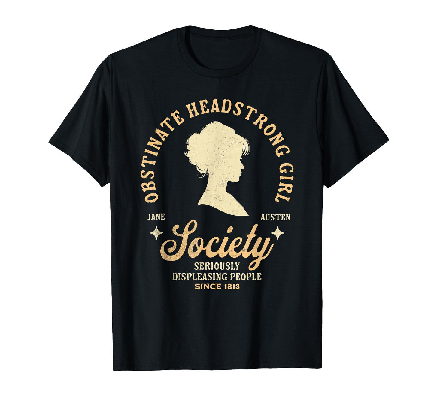 Jane Austen - Society Of Obstinate Headstrong Girls T-Shirt