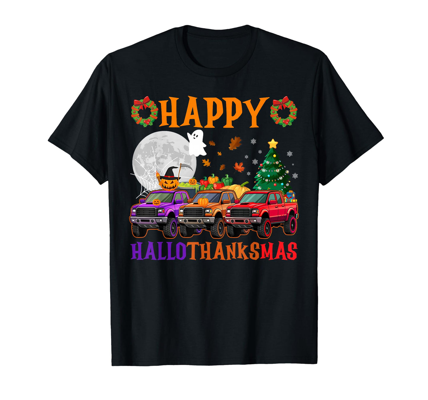 Happy Hallothanksmas Trucks Halloween Thanksgiving Christmas T-Shirt