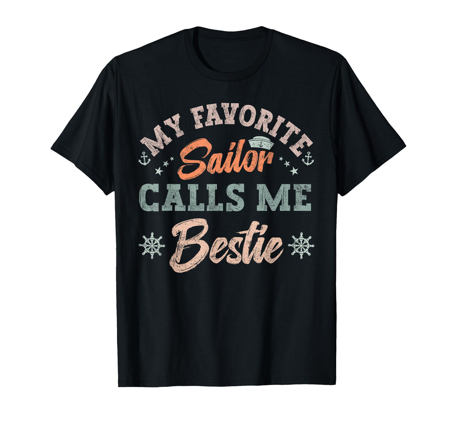 My Favorite Sailor Calls Me bestie sailing friends retro T-Shirt