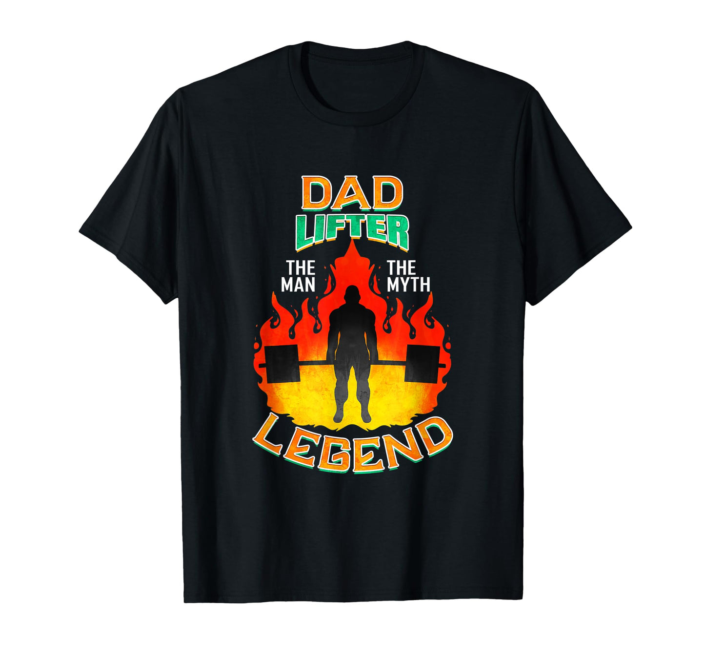 Mens Dad Lifter The Man The Myth The Legend - Deadlift Dad T-Shirt
