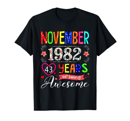 43 Year Old November 1982 Floral 43rd Birthday Girl Women T-Shirt