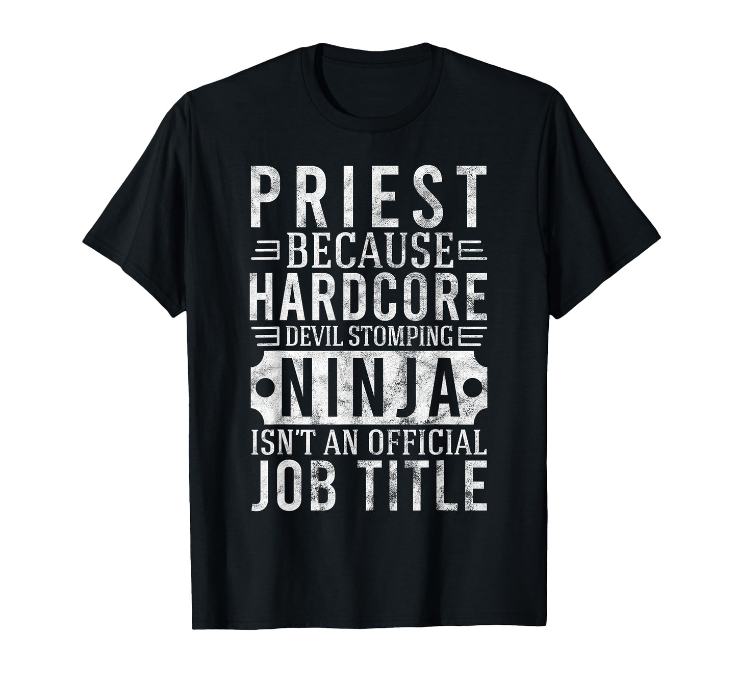 Priest Ninja Isn't An Official Job Title Gift T-Shirt T-Shirt