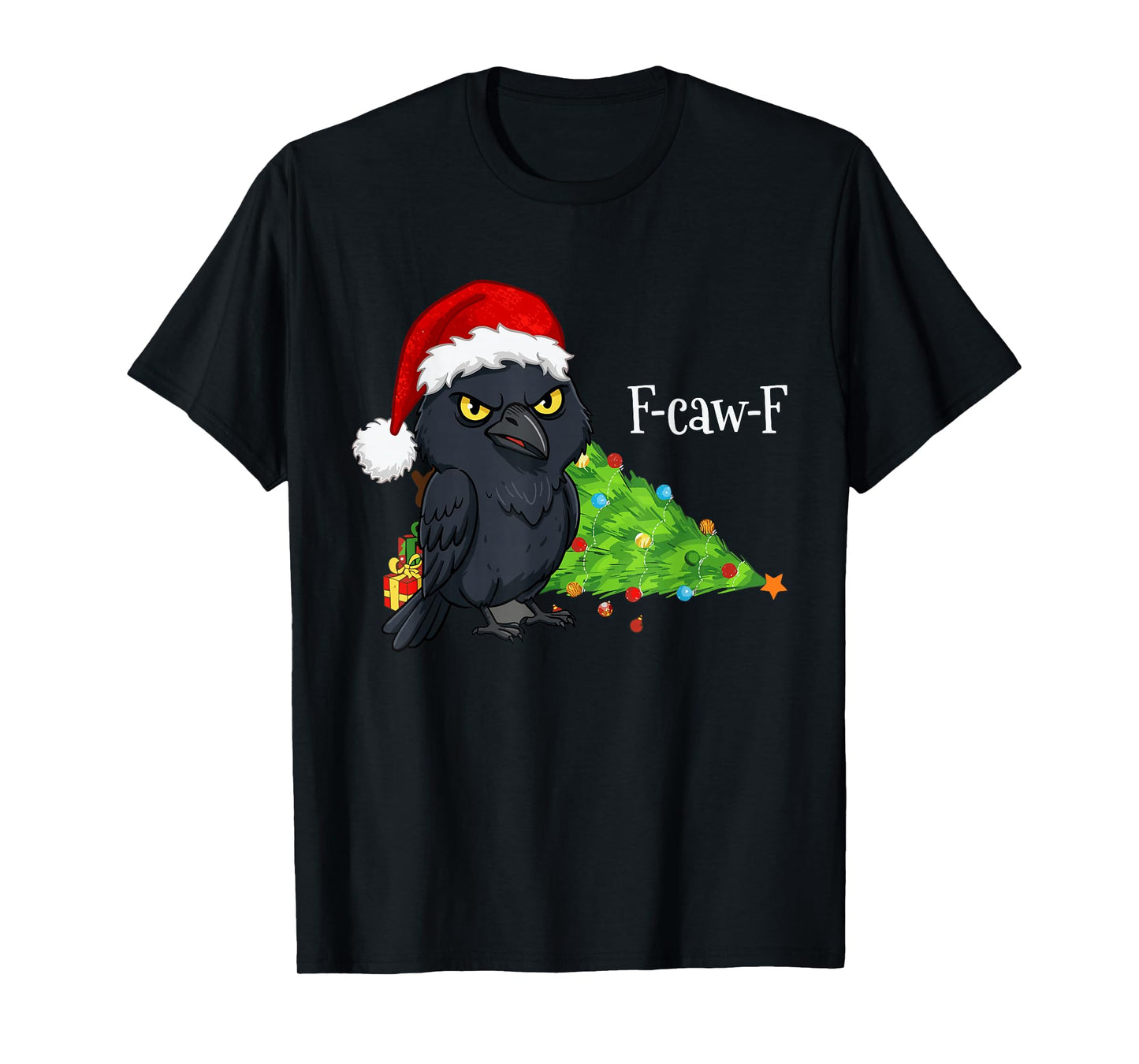 F-caw-F Christmas Crow Santa Hat Adult Humor T-Shirt