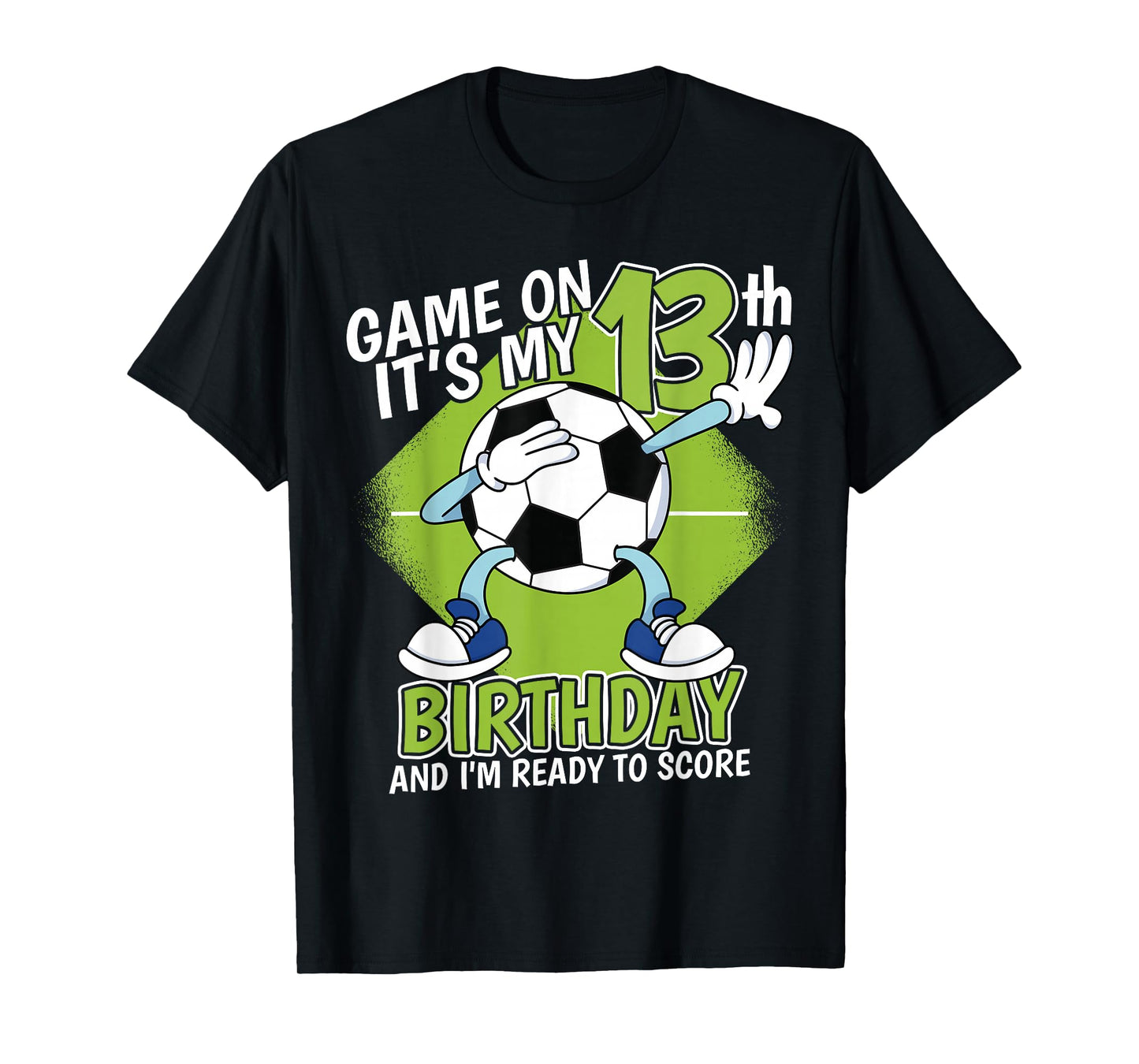 13 Year Old Soccer Player Boy 13th Birthday Soccer Theme T-Shirt