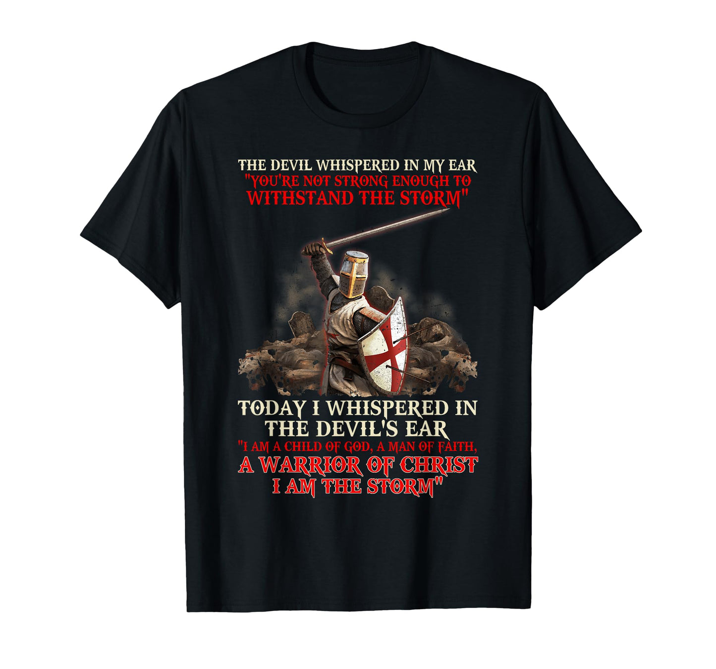 Knight Templar I Am A Child Of God A Warrior Of Christ T-Shirt