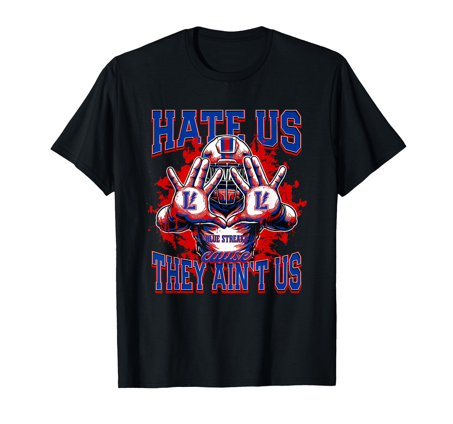 Lake Blue Streaks Logo Hate Us Cause They Ain't HS T-Shirt