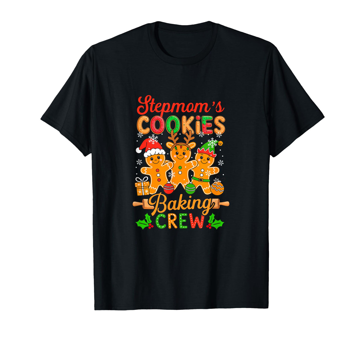 Stepmom's Xmas Cookie Baking Crew Funny Baker Gingerbreads T-Shirt