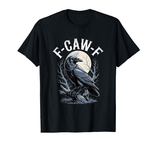 F-Caw-F Crow Funny Gothic Moon Black Bird Halloween T-Shirt