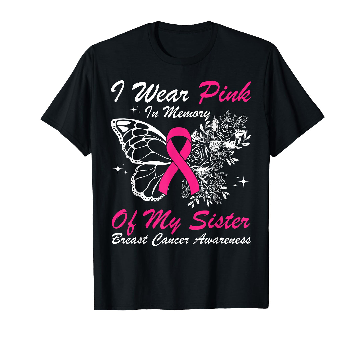 I Wear Pink In Memory Of My Sister Butterfly Breast Cancer T-Shirt