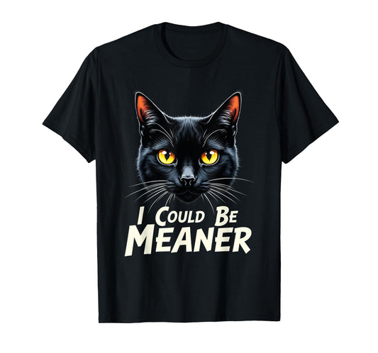 cat i could be meaner Black Cat Yellow Eyes Cat Meme women T-Shirt