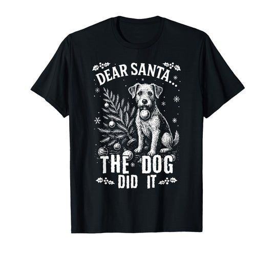 Dear Santa The Dog Did It Naughty Christmas T-Shirt