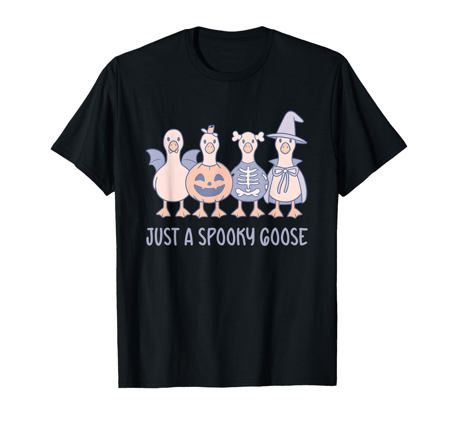 Just a Spooky Goose Dressed as Bat Pumpkin Skeleton Witch T-Shirt