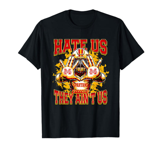 Minico Spartans Logo Hate Us Cause They Ain't HS T-Shirt