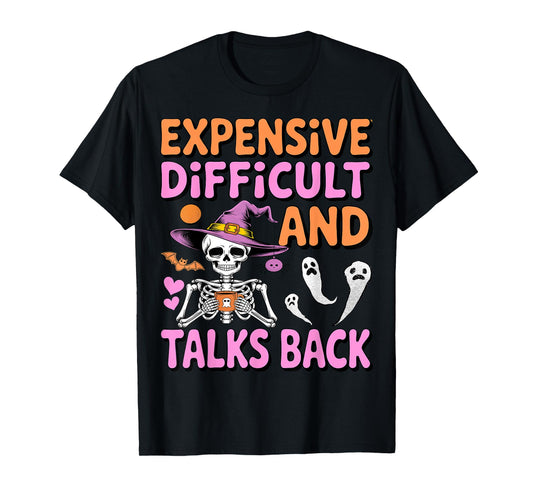 Expensive Difficult & Talks Back Halloween Skeleton Wife T-Shirt