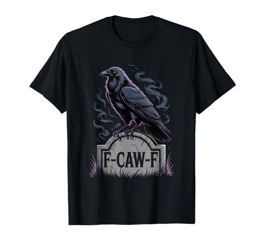 F-Caw-F Crow Funny Gothic Moon Black Bird Halloween T-Shirt