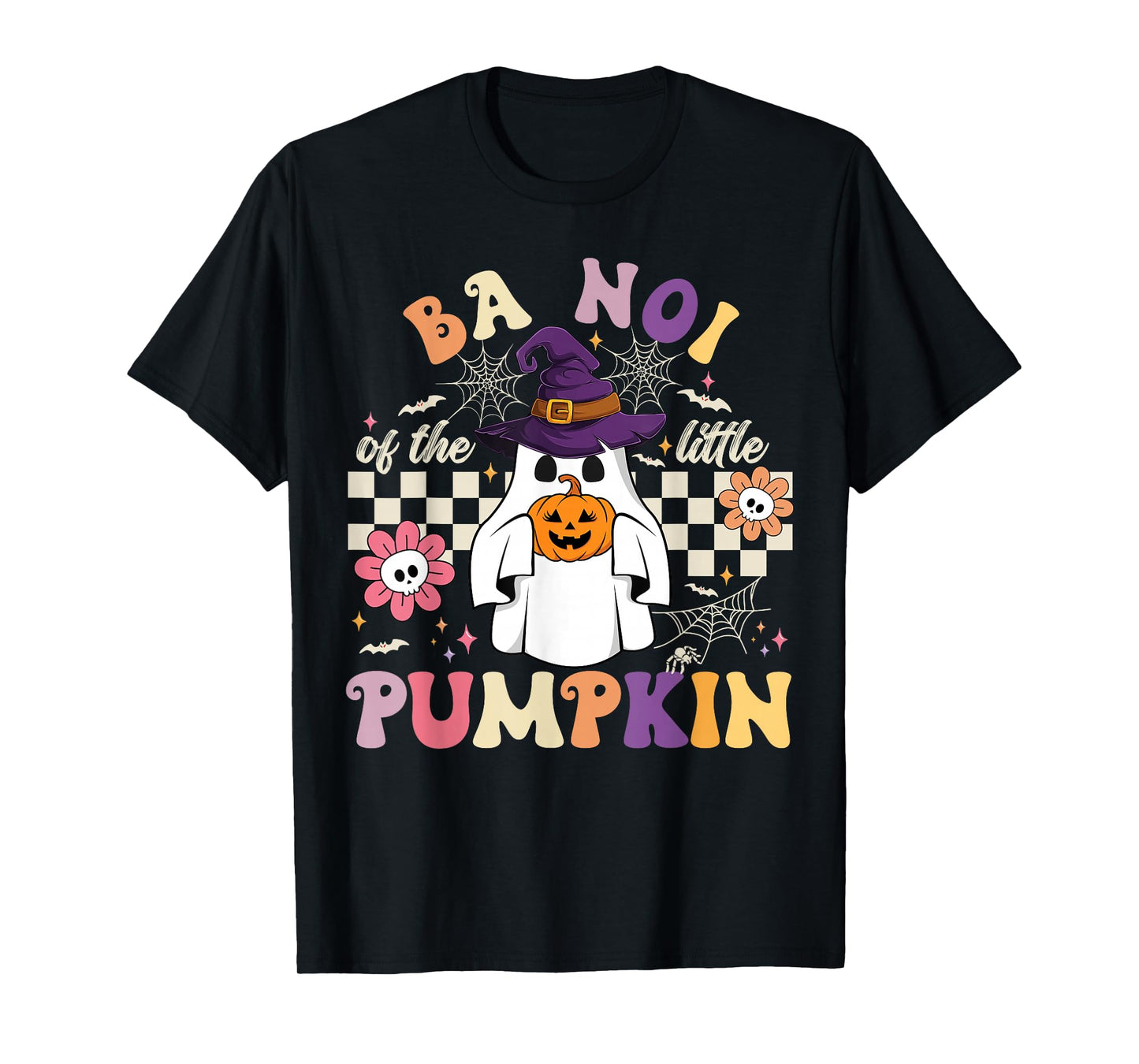 Ba NOI of The Little Pumpkin Halloween Spooky Ghost T-Shirt