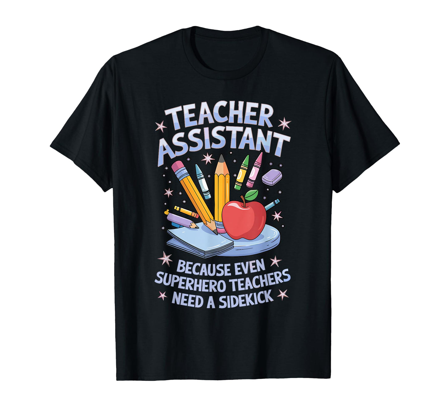 Superhero Sidekick Teaching Teach School Teacher Assistant T-Shirt