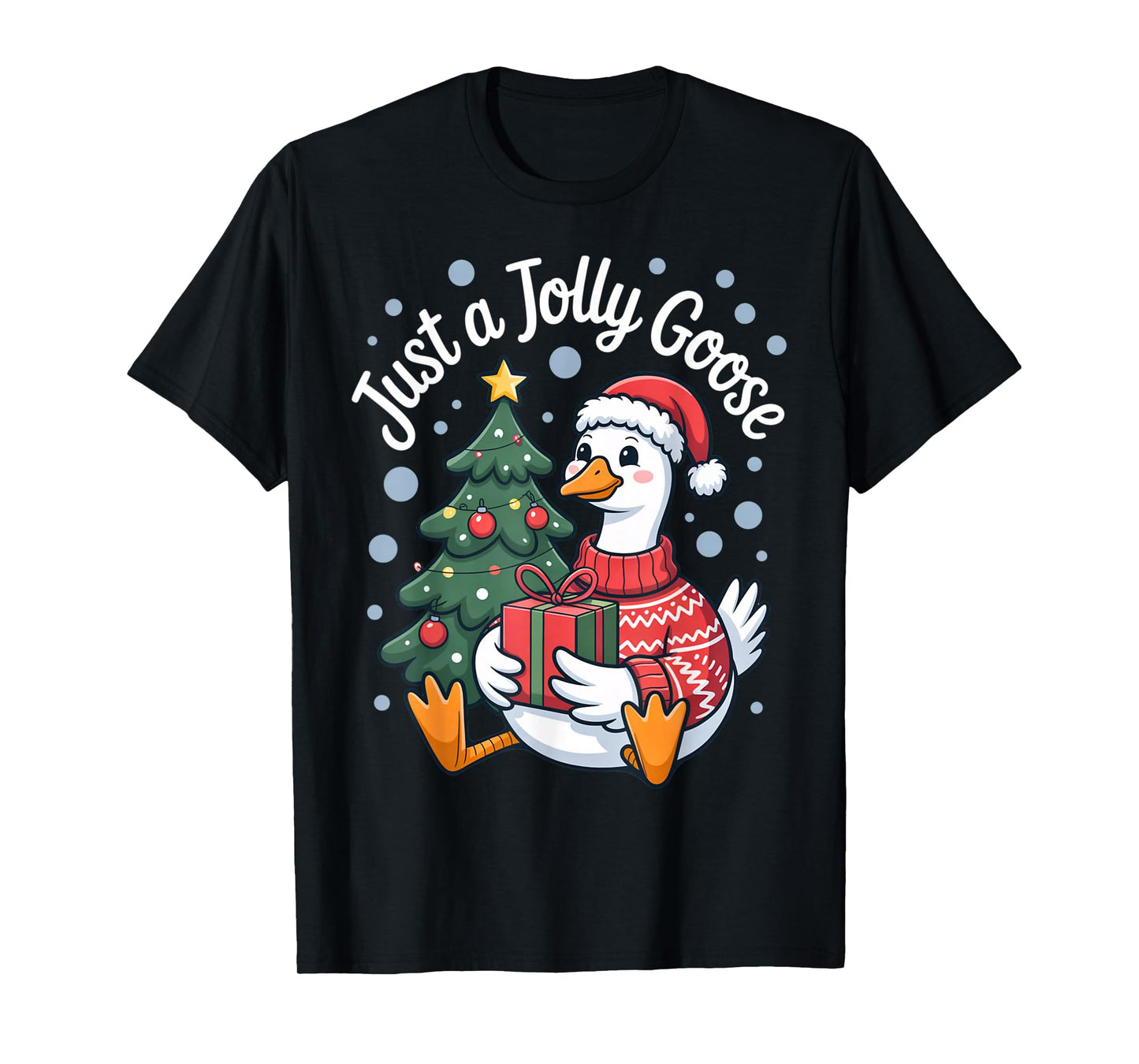just a Jolly Goose Lover Holiday Season Animal Party T-Shirt