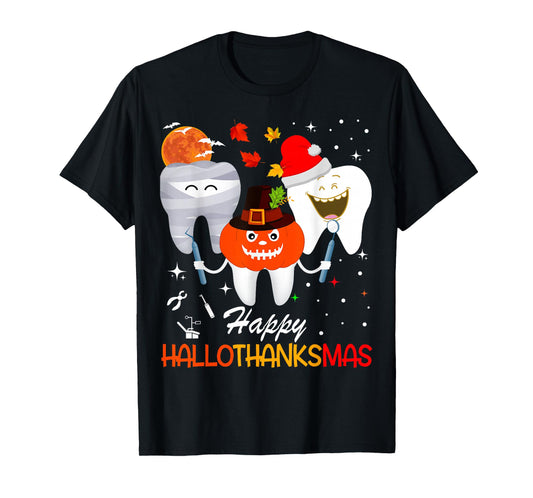Dental Dentist Happy HallowThanksMas Christmas Thanksgiving T-Shirt