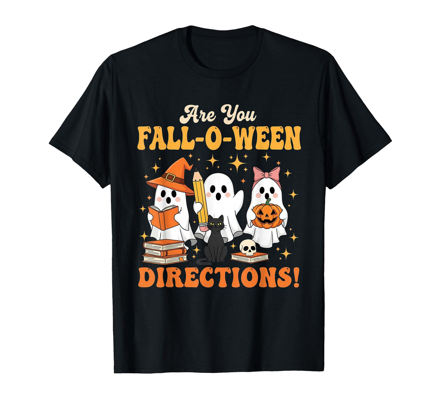 are You Fall O Ween Directions Funny Teacher Ghost T-Shirt