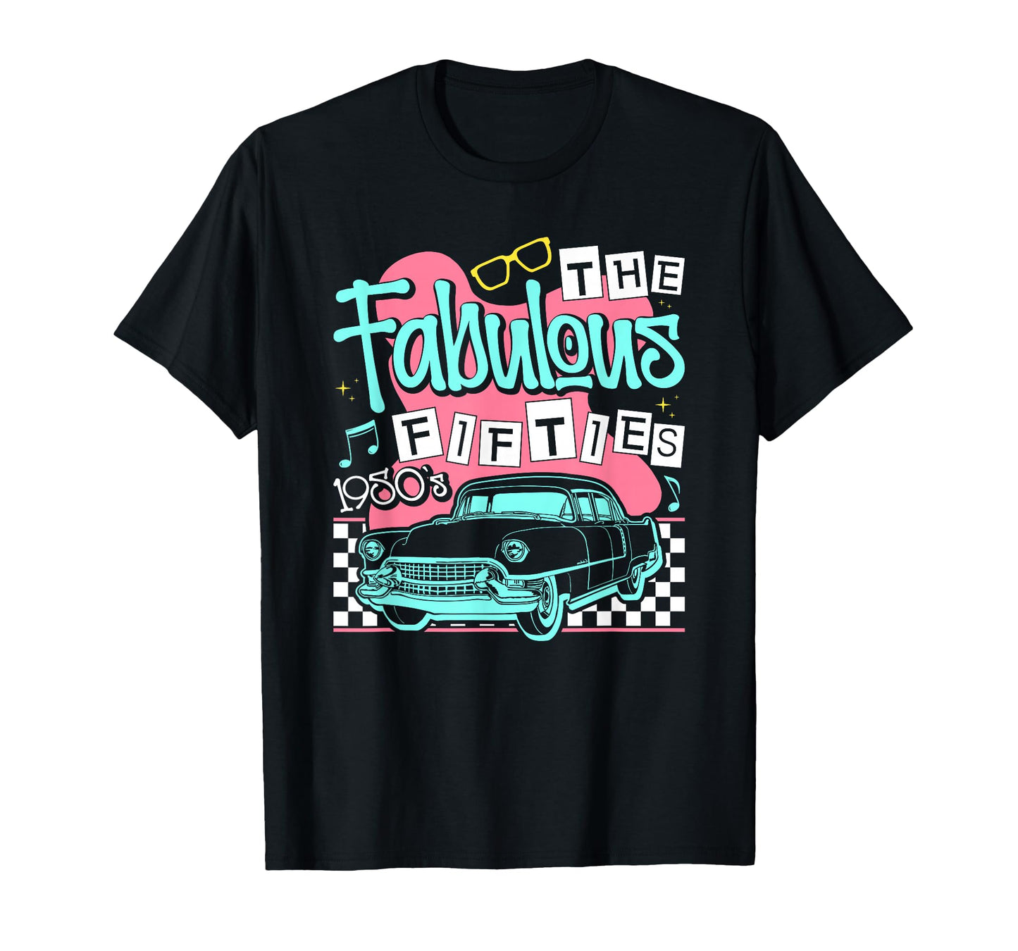 The Fabulous Fifties 1950s Classic Car T-Shirt