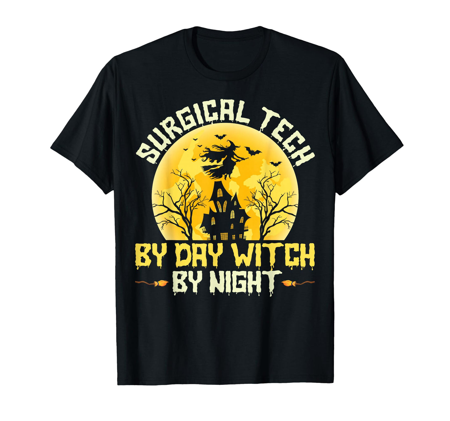 Surgical Tech by Day Witch by Night - Halloween Scrub Tech T-Shirt