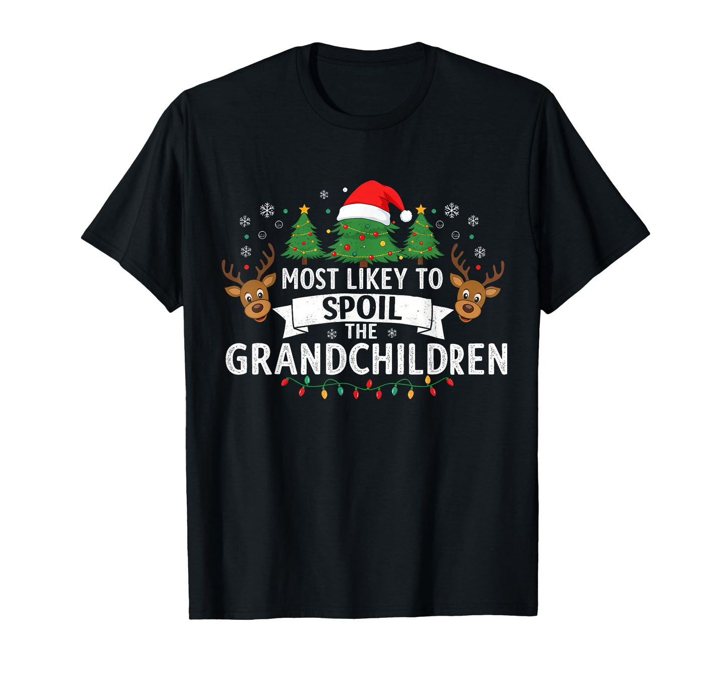 Most Likely to Spoil The Grandchild Christmas Party Fun T-Shirt