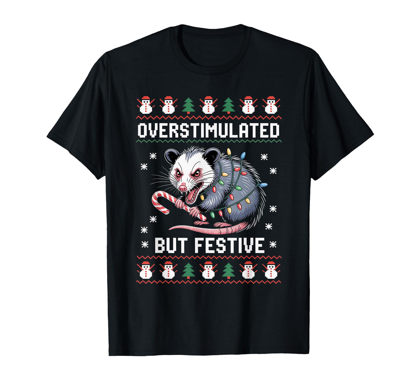 Overstimulated But Festive Possum Christmas Pajamas Ugly T-Shirt