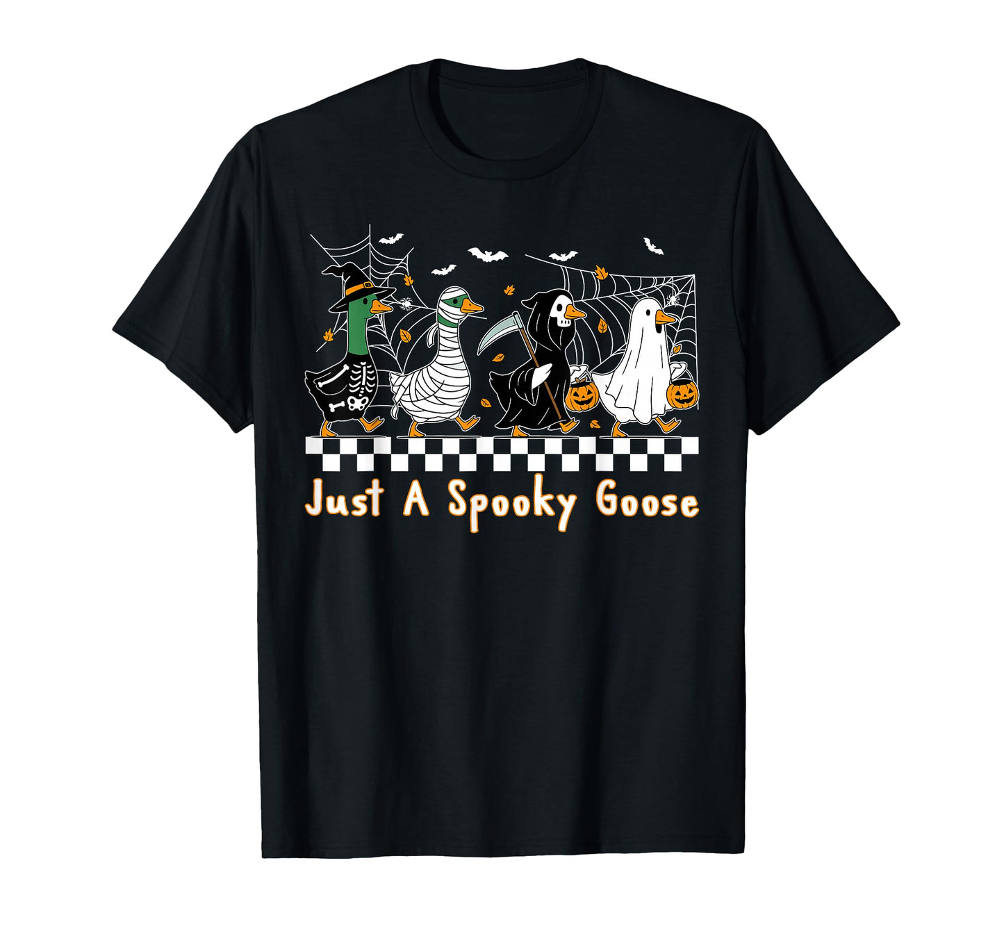 Just A Spooky Goose Witch Pumpkin Ghost Skeleton Halloween T-Shirt