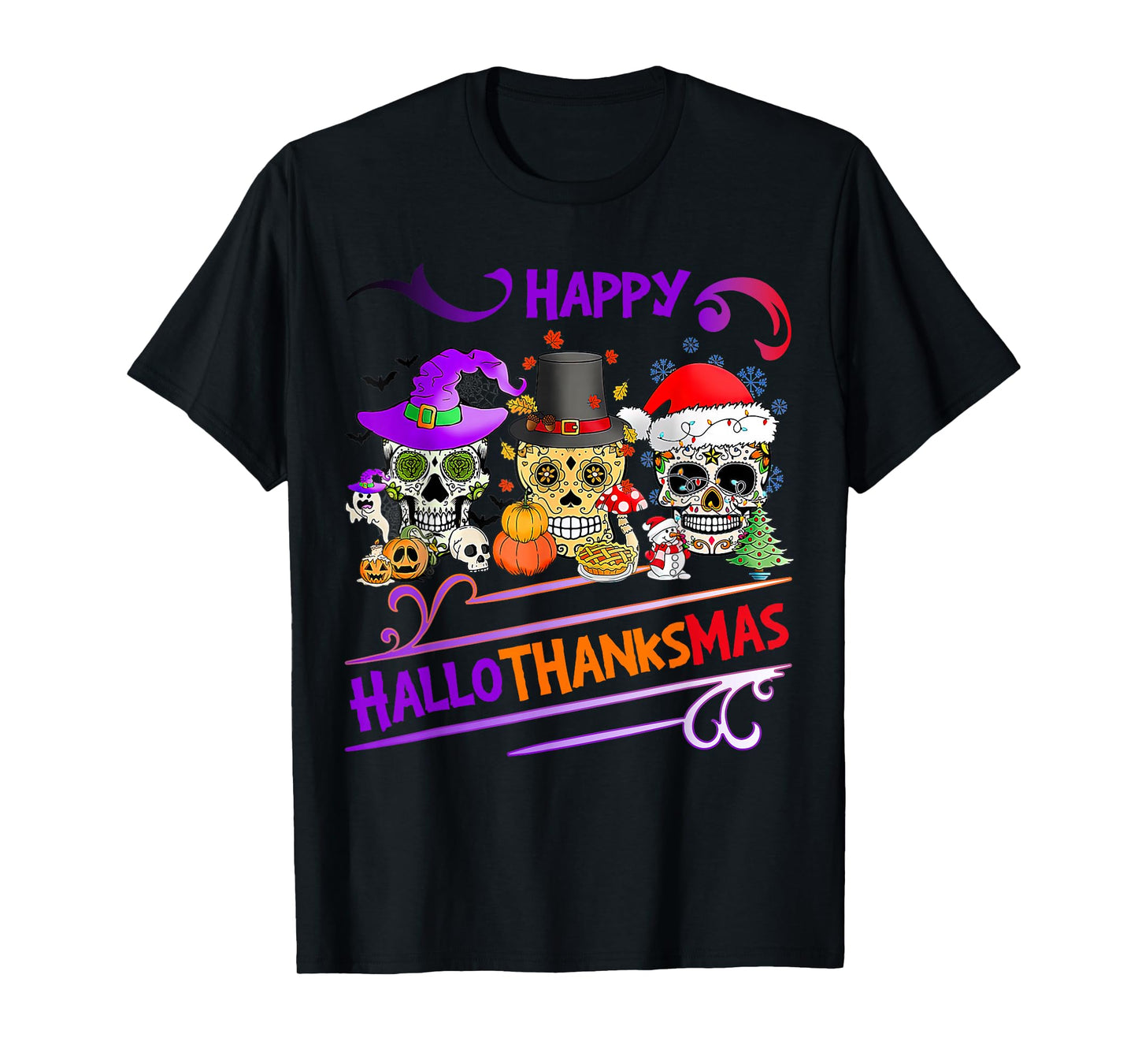 Sugar Skull Happy Hallothanksmas Halloween Thanksgiving Xmas T-Shirt