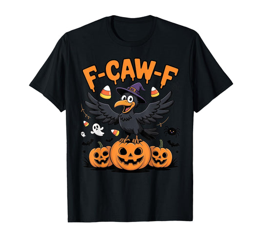 F-CAW-F Cute Crow Black Bird Lover Pumpkin Funny Halloween T-Shirt