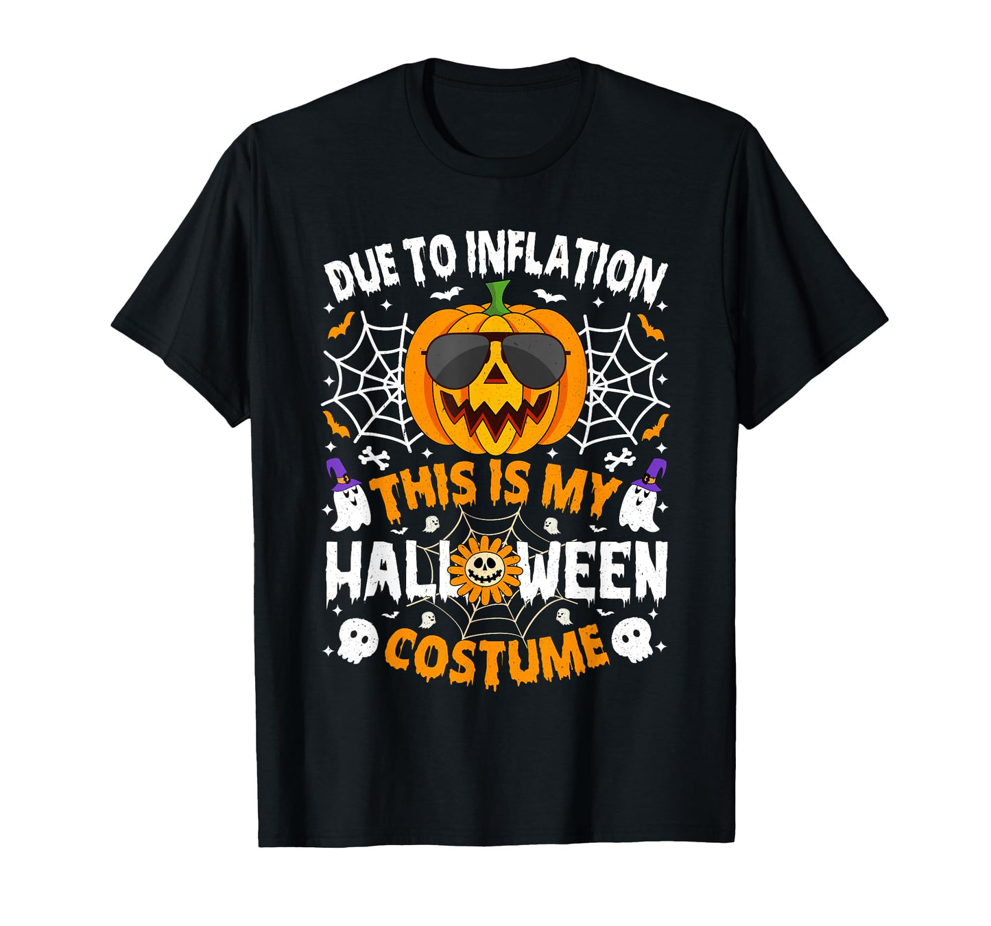 Due to Inflation This is My Halloween Costume Fun Men Women T-Shirt
