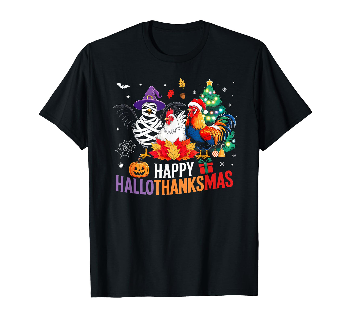 Happy Hallothanksmas Chicken Lover Halloween Merry Christmas T-Shirt