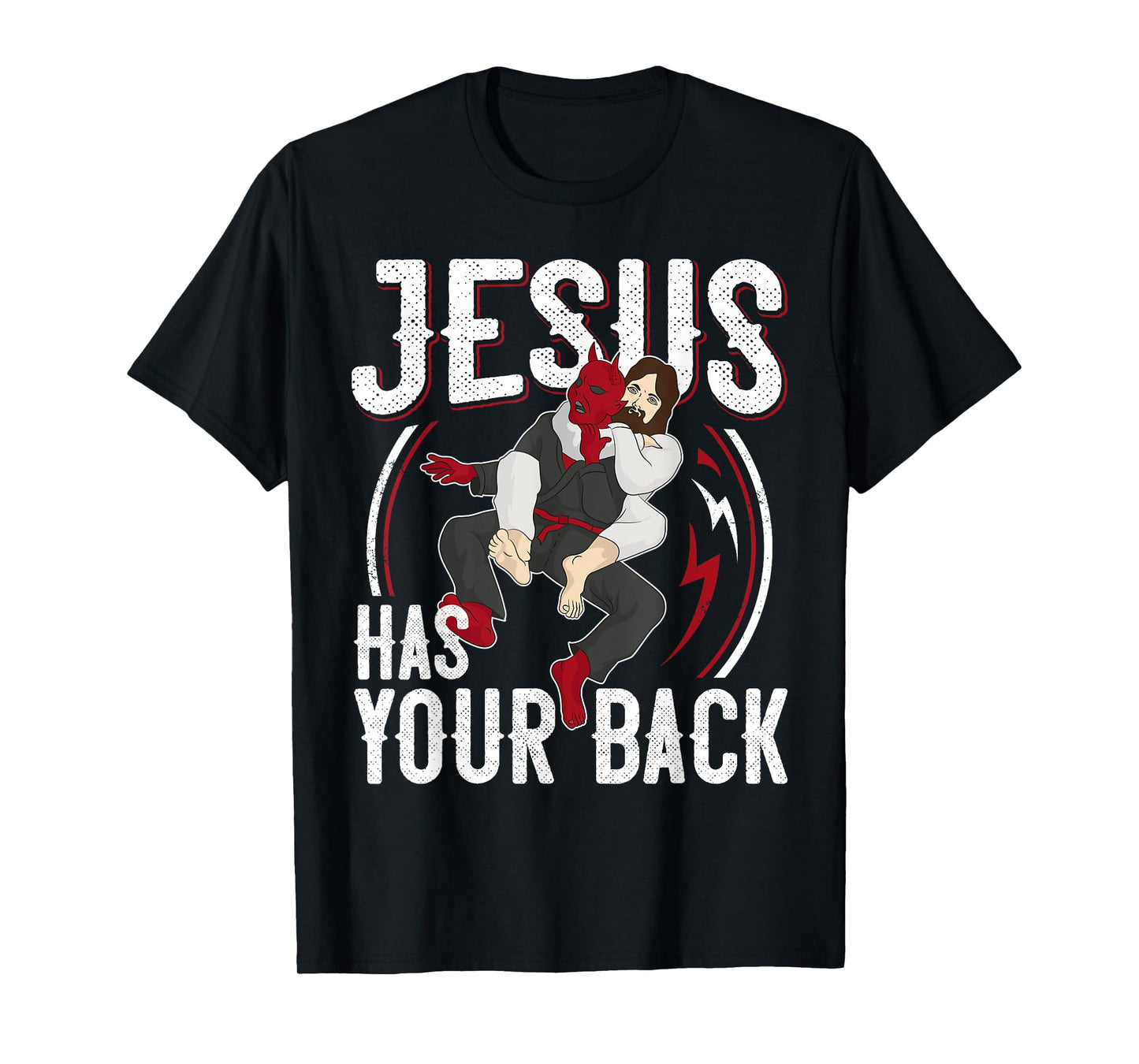 Jesus Has Your Back Shirt Brazilian Jiu Jitsu BJJ Christian T-Shirt